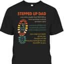 Father's Day T-Shirt Stepped Up Dad Best Gift For Stepdad Father's Day T-Shirt Stepped Up Dad Best Gift For Stepdad