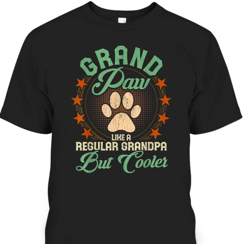 Father's Day T-Shirt Grand Paw Gift For Dog Lovers Father's Day T-Shirt Grand Paw Gift For Dog Lovers
