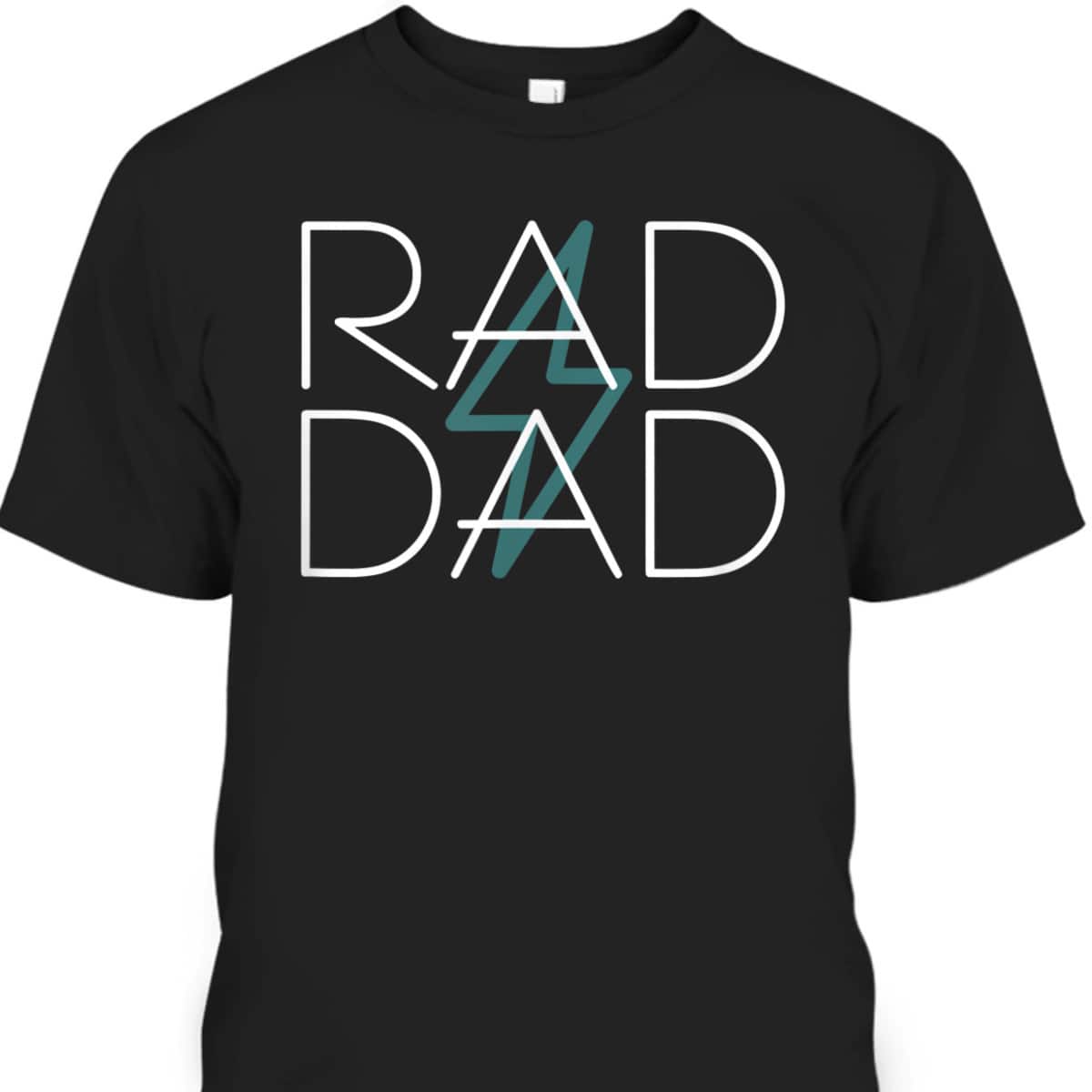 Father's Day T-Shirt Rad Dad Best Gift For Dad From Daughter Father's Day T-Shirt Rad Dad Best Gift For Dad From Daughter