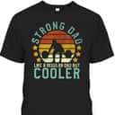 Strong Dad Father's Day T-Shirt Gift For Dad From Son