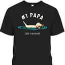 Father's Day T-Shirt #1 Papa Gift For Labrador Lovers
