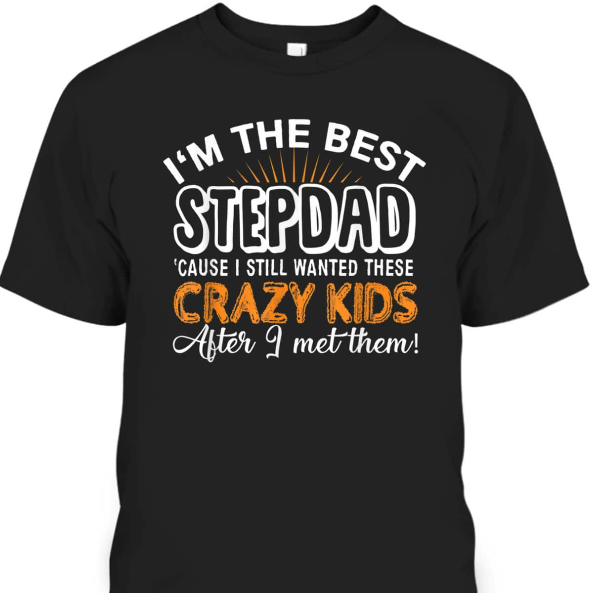 Father's Day T-Shirt Best Gift For Stepdad