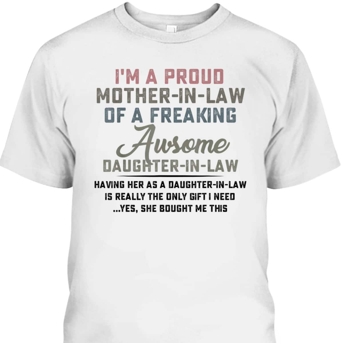 Mother's Day T-Shirt Gift For Mother-In-Law From Daughter-In-Law Mother's Day T-Shirt Gift For Mother-In-Law From Daughter-In-Law