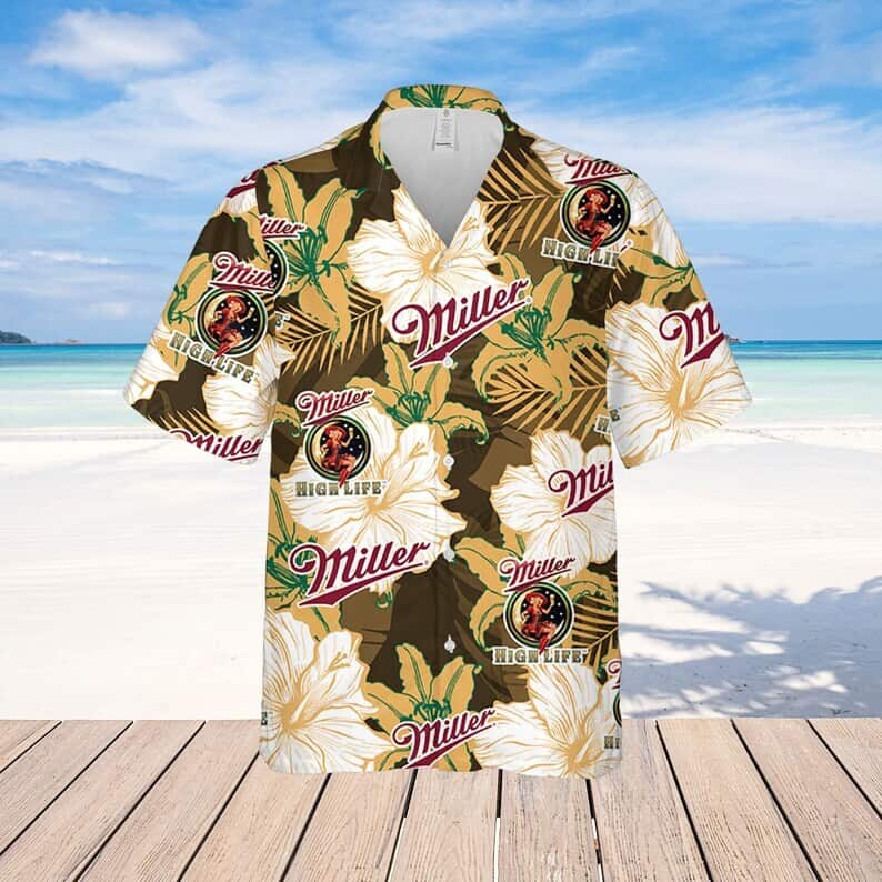 Miller High Life Hawaiian Shirt Floral Pattern Beer Lovers Gift Miller High Life Hawaiian Shirt Floral Pattern Beer Lovers Gift