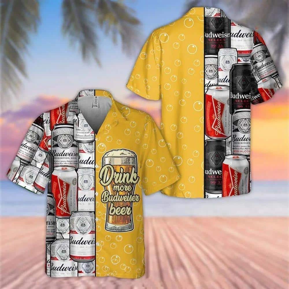 Drink More Budweiser Beer Hawaiian Shirt