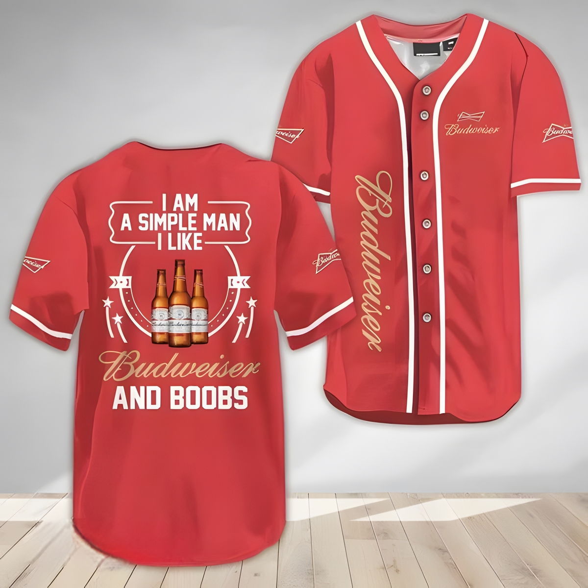 I Am Simple Man I Like Budweiser Beer And Boobs Baseball Jersey