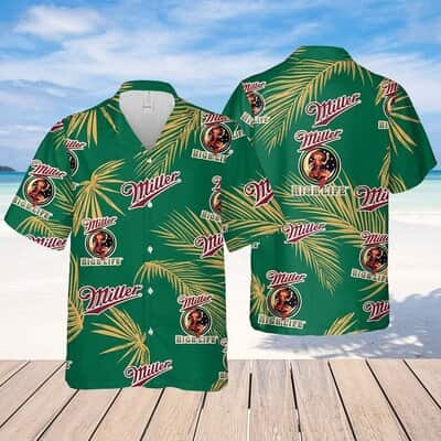 Miller High Life Hawaiian Shirt Palm Leaves Pattern Beer Lovers Gift